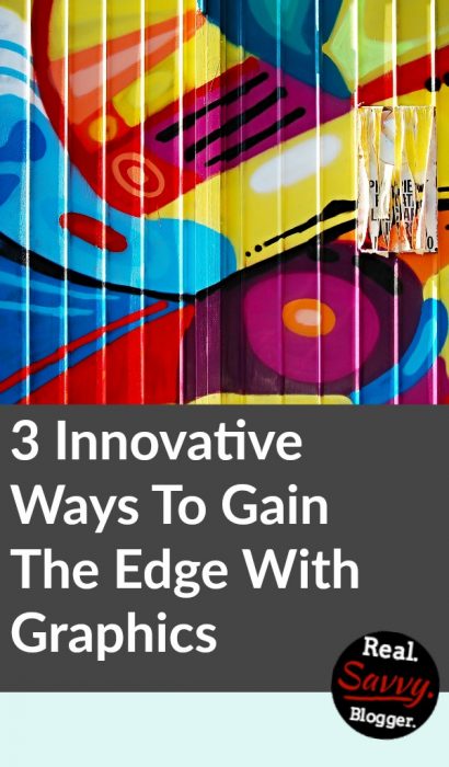 3 Innovative Ways To Gain The Edge With Graphics ★ The blogosphere is noisy. To gain the edge with graphics you have to be innovative. Here are 3 ways to reach more readers and grow a blog you love. 